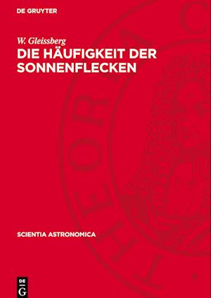 Die Häufigkeit der Sonnenflecken