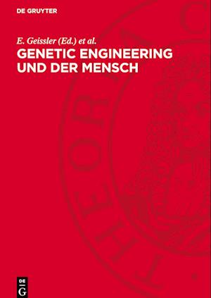 Genetic engineering und der Mensch