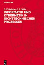 Informatik und Kybernetik in nichttechnischen Prozessen