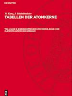 Tabellen der Atomkerne, Teil 1, Band 2, Eigenschaften der Atomkerne, Band 2: Die Elemente Antimon bis Nobelium