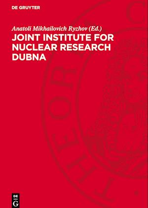 Joint Institute for Nuclear Research Dubna