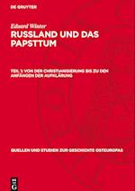 Russland und das Papsttum, Teil 1, Von der Christianisierung bis zu den Anfängen der Aufklärung