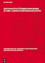 Enzymaktivitätsbestimmungen in der Laboratoriumsdiagnostik