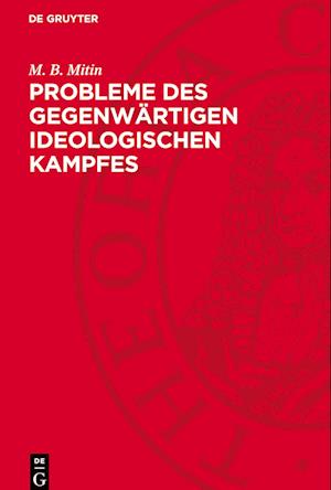 Probleme des gegenwärtigen ideologischen Kampfes