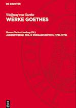 Werke Goethes, Jugendwerke, Teil 3: Prosaschriften, (1757¿1775)