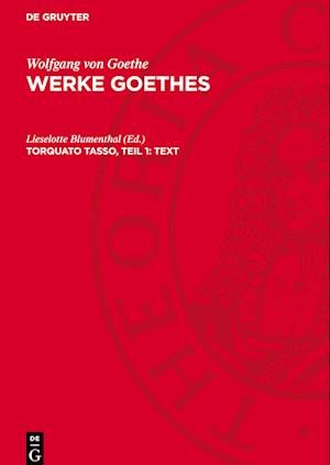 Werke Goethes, Torquato Tasso, Teil 1: Text