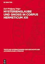 Mysterienglaube und Gnosis in Corpus Hermeticum XIII