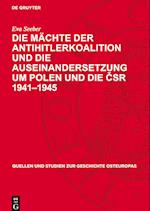 Die Mächte der Antihitlerkoalition und die Auseinandersetzung um Polen und die ¿SR 1941¿1945