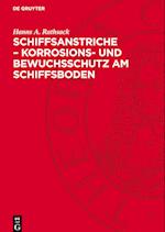 Schiffsanstriche ¿ Korrosions- und Bewuchsschutz am Schiffsboden