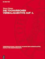 Die Tocharischen Verbaladjektive Auf -L