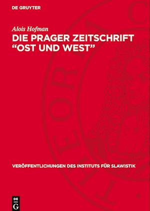 Die Prager Zeitschrift ¿Ost und West¿