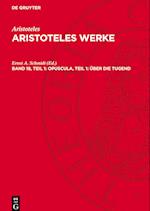 Aristoteles Werke, Band 18, Teil 1, Opuscula, Teil 1: Über die Tugend