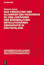 Das Verhältnis der Klassiker des Marxismus zu den Anfängen der bürgerlichen revolutionären Demokratie in Deutschland