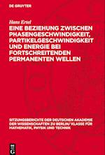 Eine Beziehung zwischen Phasengeschwindigkeit, Partikelgeschwindigkeit und Energie bei fortschreitenden permanenten Wellen