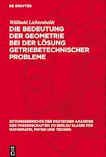 Die Bedeutung der Geometrie bei der Lösung getriebetechnischer Probleme