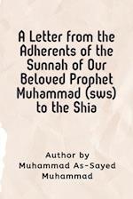 A Letter  from the Adherents of the Sunnah of Our Beloved  Prophet Muhammad (sws)  to the Shia