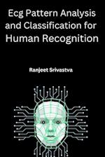 Ecg Pattern Analysis and Classification for Human Recognition 