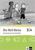Die Reli-Reise. Lehrerband mit Service-CD 3./4. Schuljahr