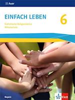 Einfach leben 6. Ausgabe Bayern Mittelschule. Schülerbuch Klasse 6