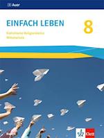 Einfach Leben 8. Ausgabe Bayern Mittelschule