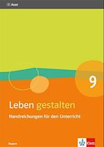 Leben gestalten 9. Ausgabe Bayern