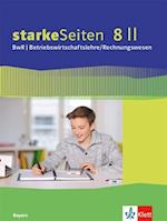 starkeSeiten BwR - Betriebswirtschaftslehre/ Rechnungswesen 8 II. Ausgabe Bayern Realschule. Schulbuch Klasse 8