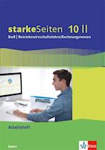 starkeSeiten BwR - Betriebswirtschaftslehre/ Rechnungswesen 10 II. Arbeitsheft Klasse 10. Ausgabe Bayern Realschule