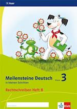 Meilensteine Deutsch in kleinen Schritten. Heft 2. Klasse 3. Rechtschreiben - Ausgabe ab 2017