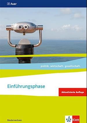 politik. wirtschaft. gesellschaft. Themenheft Einführungsphase. Ausgabe Niedersachsen ab 2018