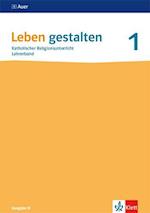 Leben gestalten 1. Ausgabe N. Lehrerband Klasse 5/6