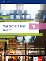 Auer Wirtschaft und Recht 10. Schulbuch Klasse 10. Ausgabe Bayern Gymnasium