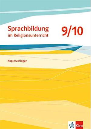 Sprachbildung Religion 9/10. Kopiervorlagenband Klasse 9/10