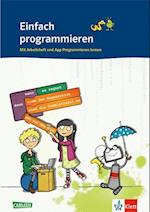 Einfach programmieren. Klasse 5/6. Mit Arbeitsheft und App Programmieren lernen