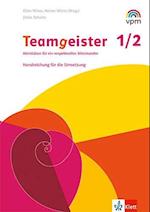 Teamgeister 1/2. Aktivitäten für ein respektvolles und gesundes Miteinander. Handreichung für Lehrende Klasse 1/2