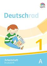 Deutschrad 1. Arbeitsheft Druckschrift Klasse 1