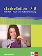 Starke Seiten Wirtschaft. Berufs- und Studienorientierung / Schülerbuch 7/8. Ausgabe Baden-Württemberg ab 2017