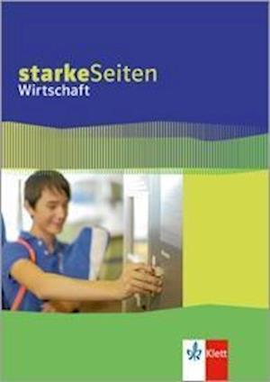 Starke Seiten Wirtschaft. Schülerbuch 5.-10. Schuljahr