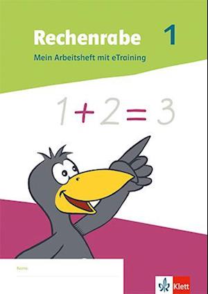 Rechenrabe 1. Mein Arbeitsheft mit eTraining Klasse 1. Ausgabe Nordrhein-Westfalen