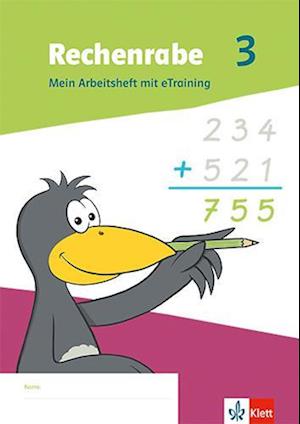 Rechenrabe 3. Ausgabe Nordrhein-Westfalen. Mein Arbeitsheft mit eTraining Klasse 3