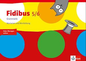 Fidibus 5/6. Grammatik - Wortarten und Wortbildung