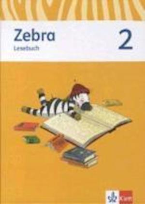 Zebra 2. Neubearbeitung. Lesebuch 2. Schuljahr