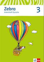 Zebra. Neubearbeitung. Arbeitsheft Sprache 3. Schuljahr