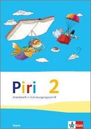 Piri Das Sprach-Lese-Buch. Arbeitsheft in Schulausgangsschrift 2. Schuljahr. Ausgabe für Bayern