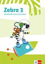 Zebra 3. Arbeitsheft Lesen/Schreiben Klasse 3