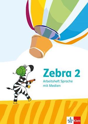 Zebra 2. Arbeitsheft Sprache mit Medien Klasse 2