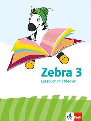 Zebra 3. Lesebuch Klasse 3