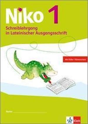 Niko. Schreiblehrgang Lateinische Ausgangsschrift 1. Schuljahr