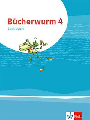 Bücherwurm Lesebuch 4. Schülerbuch mit Überhangfolie Klasse 4