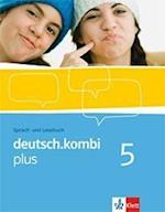 deutsch.kombi PLUS 5. Allgemeine Ausgabe für differenzierende Schulen. Schülerbuch 9. Klasse