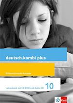 deutsch.kombi plus 10. Differenzierende Allgemeine Ausgabe. Lehrerband mit CD-ROM und Audio-CD Klasse 10
